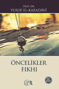 Öncelikler Fıkhı Öncelikler Fıkhı