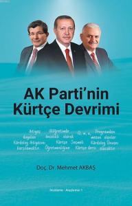 AK Parti'nin Kürtçe Devrimi AK Parti'nin Kürtçe Devrimi