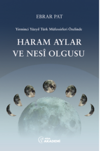 Haram Aylar ve Nesî Olgusu