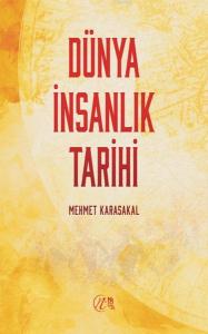 Dünya İnsanlık Tarihi Dünya İnsanlık Tarihi