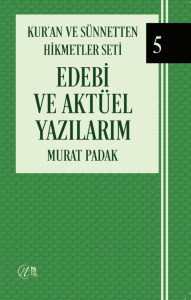 Edebi ve Aktüel Yazılarım
