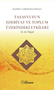 Tasavvufun Edebiyat ve Toplum Üzerindeki Etkileri