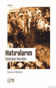 Hatıralarım: Davetçinin Hatıraları Hatıralarım: Davetçinin Hatıraları