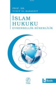 İslam Hukuku Evrensellik-Süreklilik İslam Hukuku Evrensellik-Süreklilik