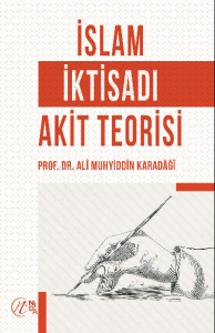İslam İktisadı Akit Teorisi İslam İktisadı Akit Teorisi