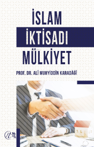 İslam İktisadı Mülkiyet İslam İktisadı Mülkiyet