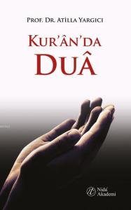 Kur'an'da Dua Kur'an'da Dua