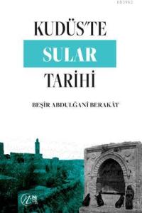 Kudüs'te Sular Tarihi Kudüs'te Sular Tarihi