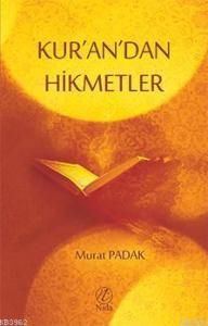 Kur'an'dan Hikmetler Kur'an'dan Hikmetler