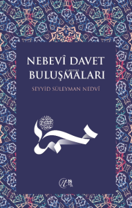 Nebevî Davet Buluşmaları Nebevî Davet Buluşmaları