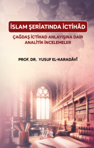 İslam Şeriatı’nda İctihâd İslam Şeriatı’nda İctihâd