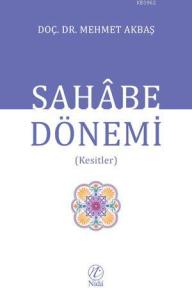 Sahabe Dönemi Sahabe Dönemi