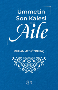 Ümmetin Son Kalesi Aile Ümmetin Son Kalesi Aile
