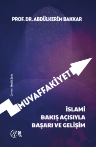Muvaffakiyet “islami bakış açısıyla başarı ve gelişim”