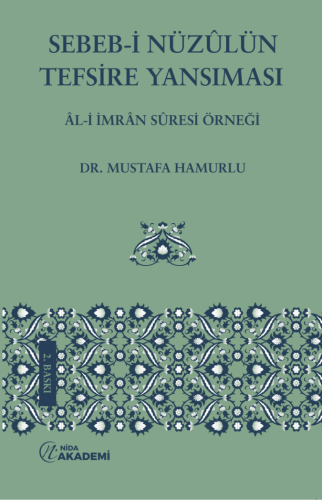 SEBEB-İ NÜZÛLÜN TEFSİRE  YANSIMASI ÂL-İ İMRÂN SÛRESİ ÖRNEĞİ