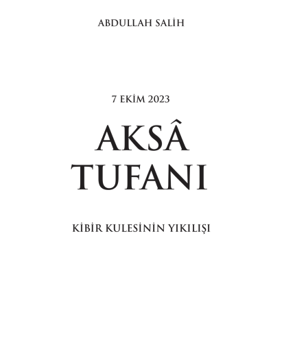 Aksâ Tufanı Kibir Kulesinin Yıkılışı