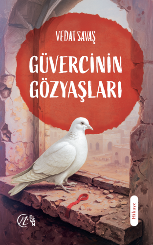 Güvercinin Gözyaşları