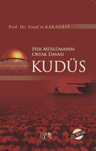 Her Müslümanın Ortak Davası Kudüs