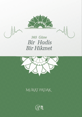 365 Güne Bir Hadis Bir Hikmet