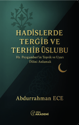 Hadislerde Terğîb ve Terhîb Üslubu