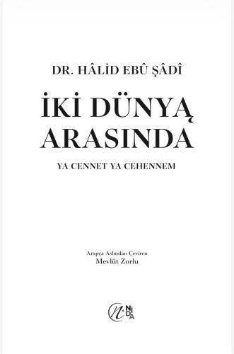 İki Dünya Arasında “Ya Cennet Ya Cehennem”